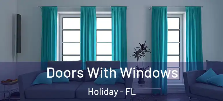 Doors With Windows Holiday - FL