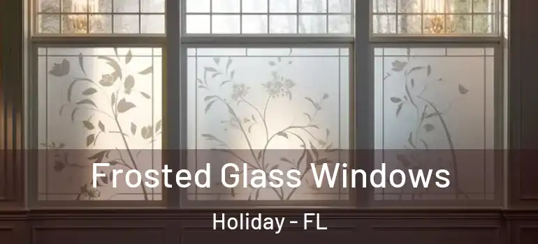Frosted Glass Windows Holiday - FL