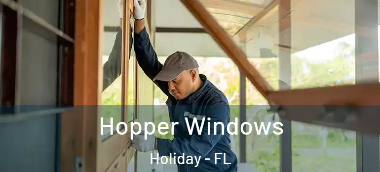Hopper Windows Holiday - FL