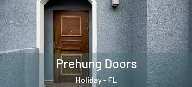 Prehung Doors Holiday - FL